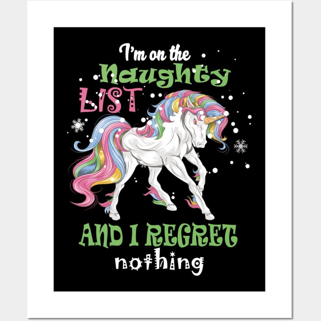 I'm On The Naughty List I Regret Unicorn app co Wall Art by hadlamcom